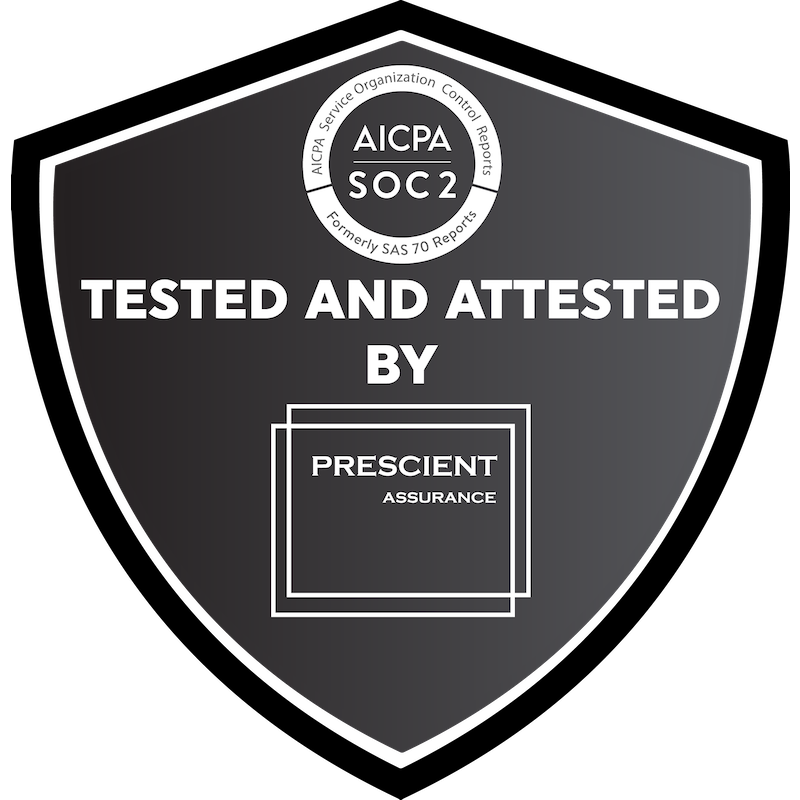 AICPA SOC 2 tested and attested by Prescient Assurance